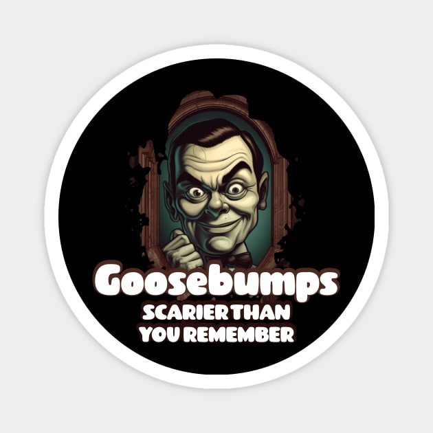 Goosebumps SCARIER THAN YOU REMEMBER Magnet by Pixy Official